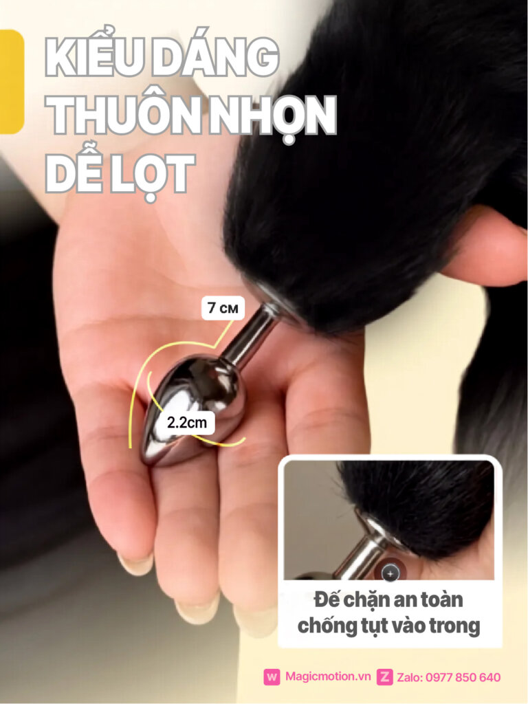 Thiết kế thuôn nhọn dễ lọt hậu môn